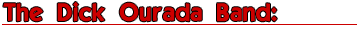 The Dick Ourada Band